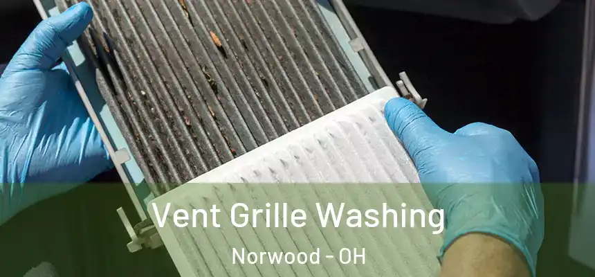  Vent Grille Washing Norwood - OH
